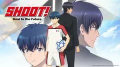 انمي Shoot! Goal to the Future الحلقة 10 مترجم