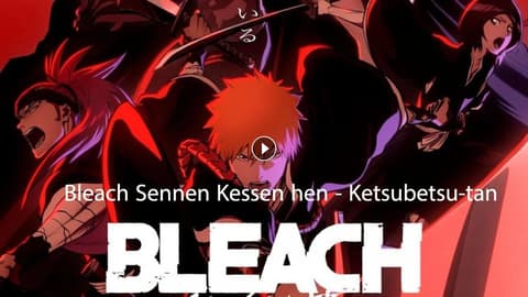 انمي بليتش الحلقة 3 مترجم Bleach: Sennen Kessen-hen – Ketsubetsu-tan